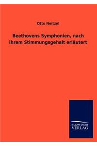 Beethovens Symphonien, nach ihrem Stimmungsgehalt erläutert