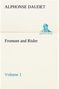 Fromont and Risler - Volume 1