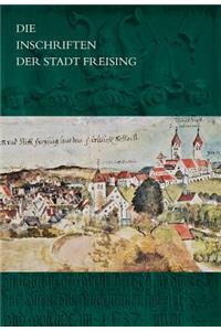 Die Inschriften Der Stadt Freising