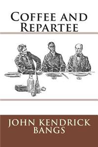 Coffee and Repartee