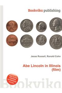 Abe Lincoln in Illinois (Film)