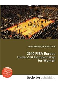 2010 Fiba Europe Under-16 Championship for Women