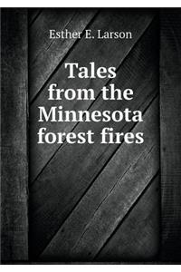 Tales from the Minnesota forest fires