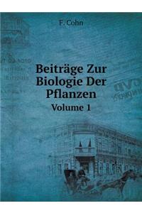 Beiträge Zur Biologie Der Pflanzen Volume 1