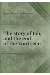 The Story of Job, and the End of the Lord Seen