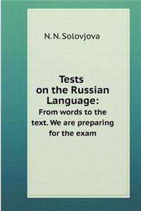 Tests on the Russian Language