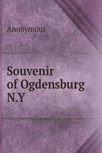 Souvenir of Ogdensburg N.Y
