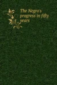 Negro's progress in fifty years
