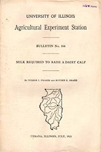 Milk required to raise a dairy calf