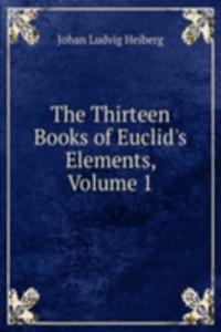 Thirteen Books of Euclid's Elements