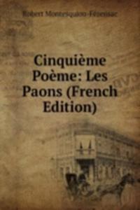 Cinquieme Poeme: Les Paons (French Edition)