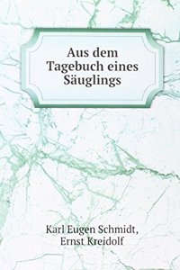 Aus dem Tagebuch eines Sauglings