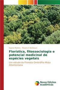 Florística, fitossociologia e potencial medicinal de espécies vegetais
