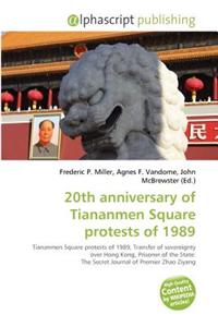 20th Anniversary of Tiananmen Square Protests of 1989
