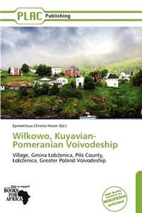 Wilkowo, Kuyavian-Pomeranian Voivodeship
