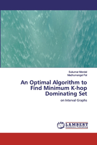 Optimal Algorithm to Find Minimum K-hop Dominating Set