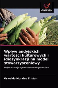 Wplyw andyjskich wartosci kulturowych i idiosynkrazji na model stowarzyszeniowy