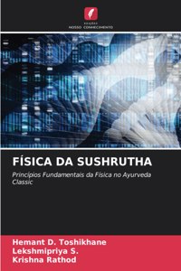 Física Da Sushrutha