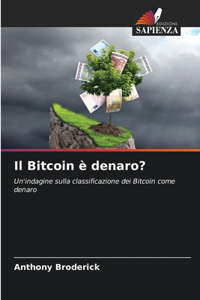 Bitcoin è denaro?