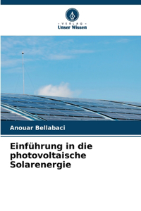 Einführung in die photovoltaische Solarenergie