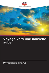 Voyage vers une nouvelle aube