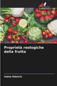 Proprietà reologiche della frutta