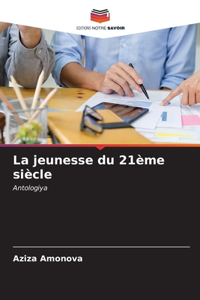 jeunesse du 21ème siècle