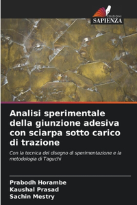Analisi sperimentale della giunzione adesiva con sciarpa sotto carico di trazione
