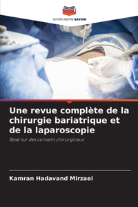 Une revue complète de la chirurgie bariatrique et de la laparoscopie