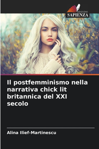 Il postfemminismo nella narrativa chick lit britannica del XXI secolo
