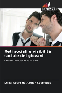 Reti sociali e visibilità sociale dei giovani