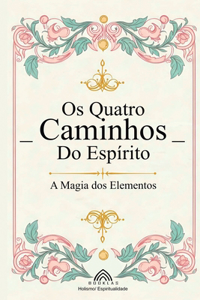 Os Quatro Caminhos do Espírito