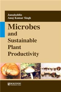 Microbes and Sustainable Plant Productivity