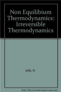 Non-Equilibrium Thermodynamics: