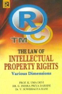 The law of intellectual property rights various dimensions