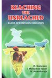 Reaching the Unreached ; Basics of Extension Education