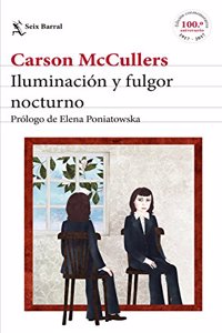 Iluminacion y fulgor nocturno: Prologo de Elena Poniatowska