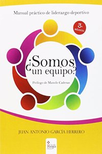 Â¿Somos un equipo? Manual practico de liderazgo deportivo