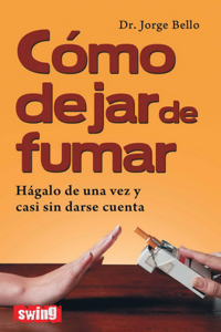 Cómo Dejar de Fumar