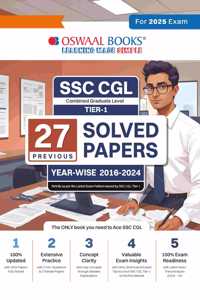 Oswaal SSC (Staff Selection Commission)| CGL (Combined Graduate Level)|Tier-1| 27 Previous Solved Papers| Year-wise (2016 to 2024)| For Exam 2025