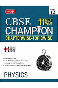 11 Years CBSE Champion Chapterwise-Topicwise - Physics