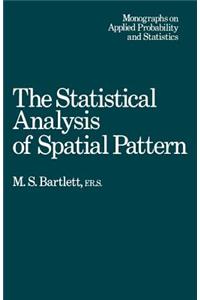 Statistical Analysis of Spatial Pattern