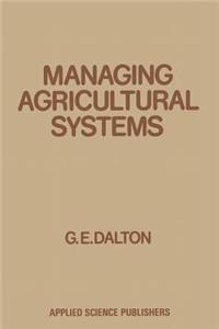 Managing Agricultural Systems