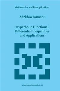 Hyperbolic Functional Differential Inequalities and Applications