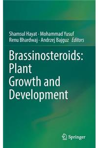 Brassinosteroids: Plant Growth and Development