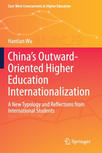 China's Outward-Oriented Higher Education Internationalization