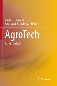 Agrotech: Ai, Big Data, Iot