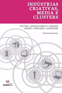 Indústrias Criativas, Media e Clusters