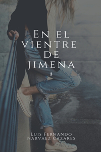 En el vientre de Jimena 3