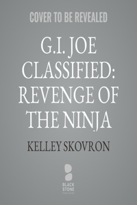 G.I. Joe Classified: Revenge of the Ninja